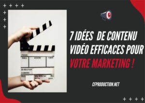 7 Idées de contenu vidéo pour votre stratégie en vidéo marketing 